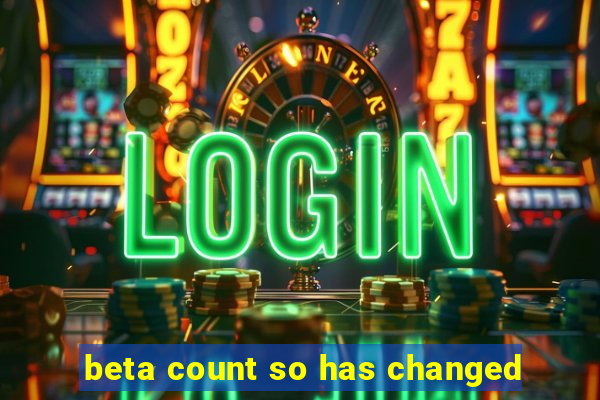 beta count so has changed