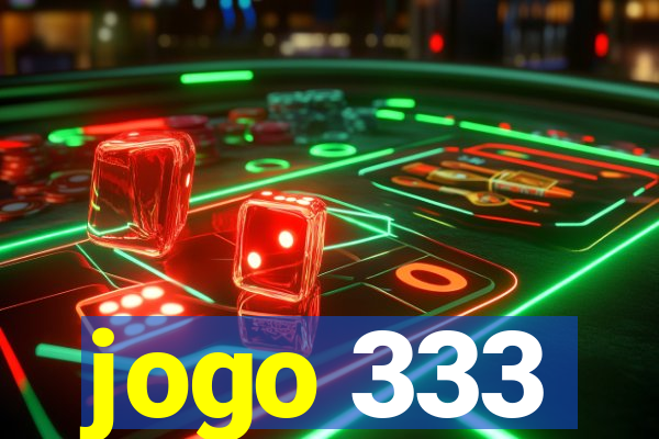 jogo 333