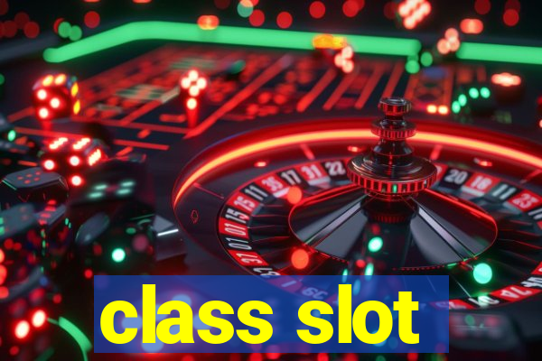 class slot