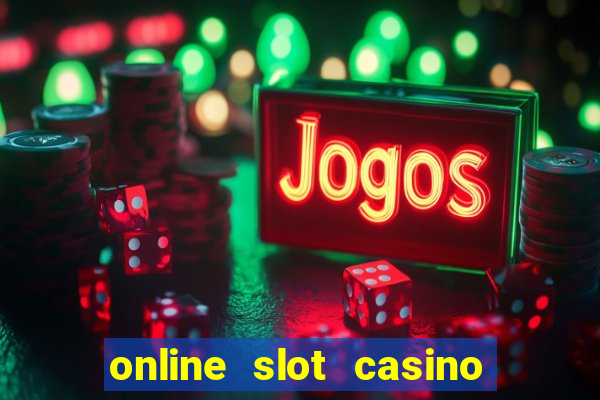 online slot casino real money