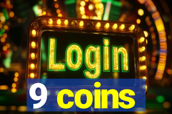 9 coins