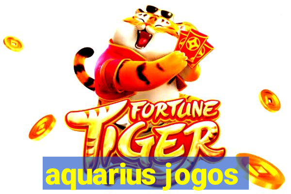 aquarius jogos