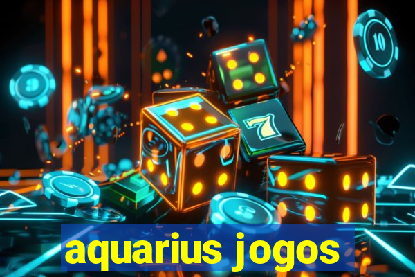 aquarius jogos