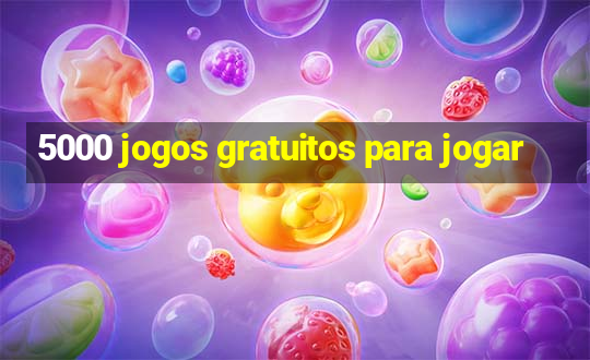 5000 jogos gratuitos para jogar