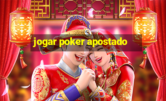 jogar poker apostado