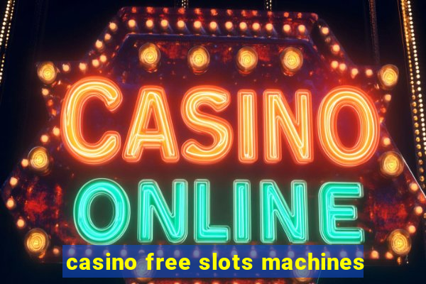 casino free slots machines