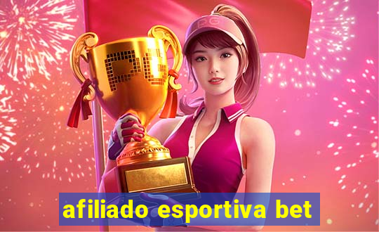 afiliado esportiva bet