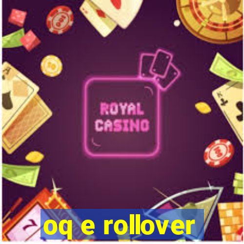 oq e rollover