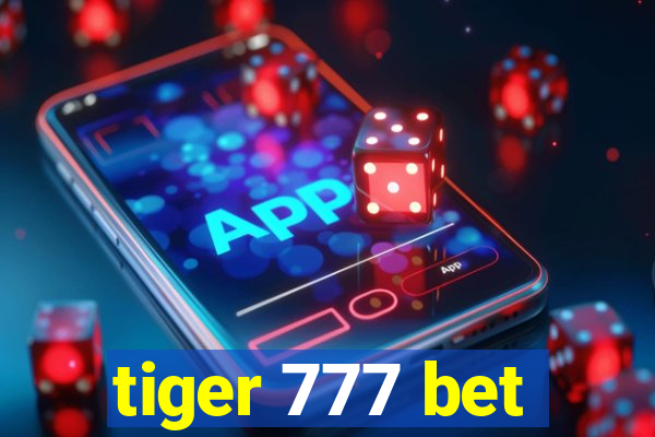 tiger 777 bet