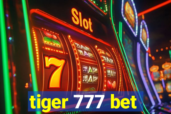 tiger 777 bet