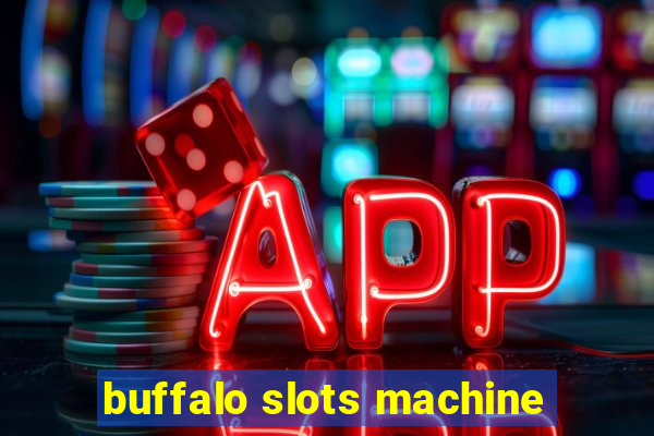 buffalo slots machine