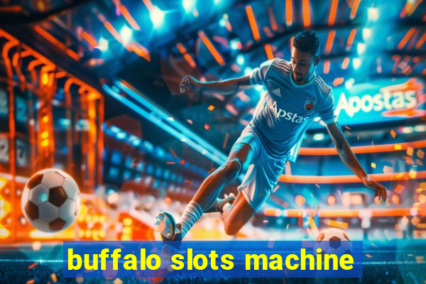 buffalo slots machine