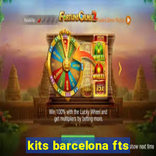 kits barcelona fts