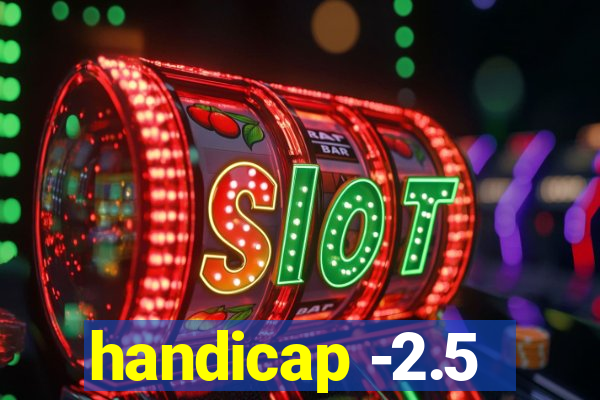 handicap -2.5