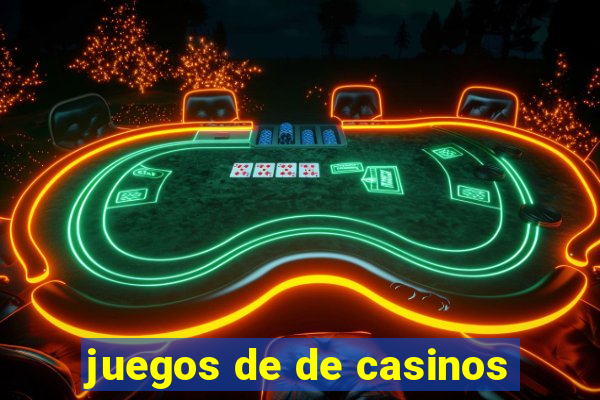 juegos de de casinos