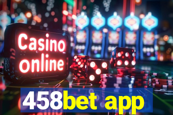 458bet app