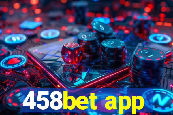 458bet app