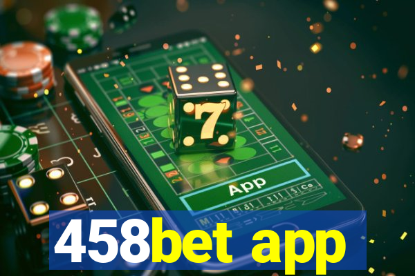 458bet app