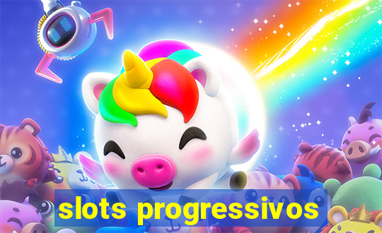 slots progressivos