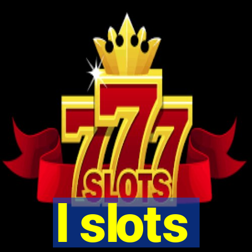 l slots