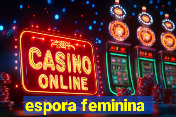 espora feminina