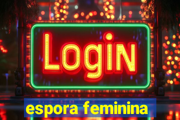 espora feminina