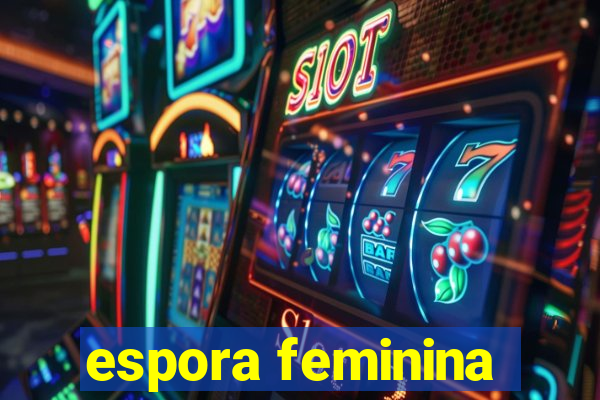 espora feminina