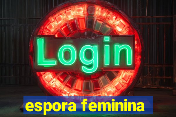 espora feminina