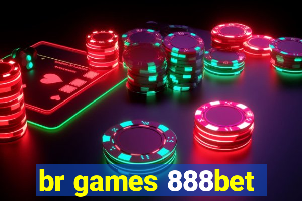 br games 888bet