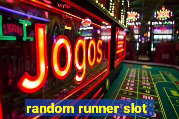 random runner slot