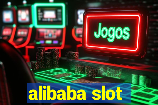 alibaba slot