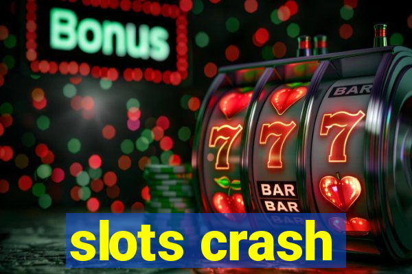 slots crash