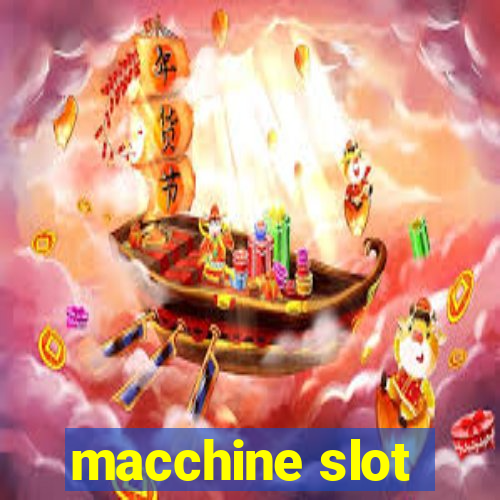 macchine slot