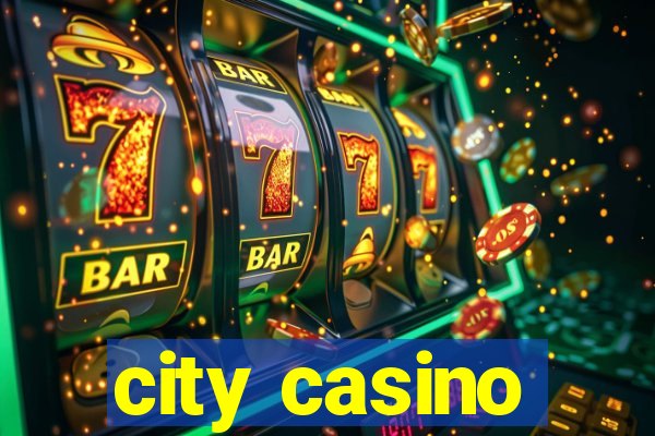 city casino