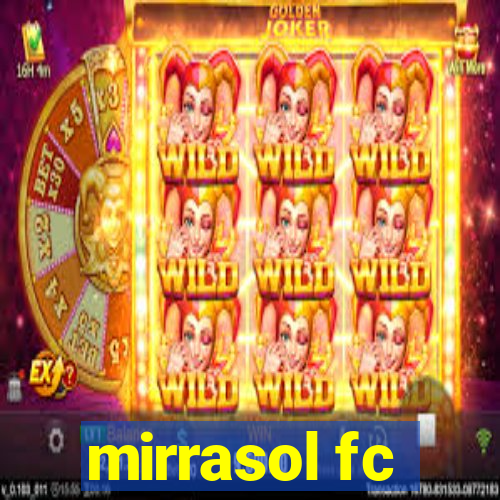 mirrasol fc