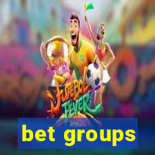 bet groups