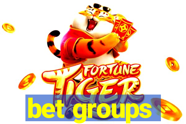 bet groups