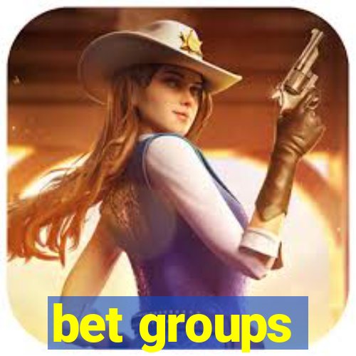 bet groups