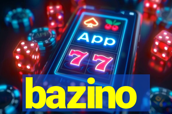 bazino