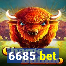 6685 bet