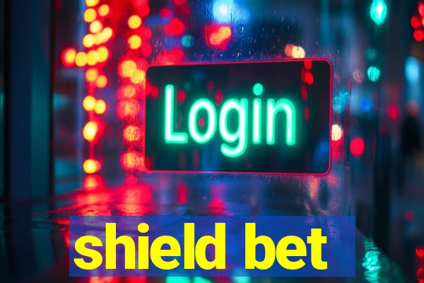 shield bet