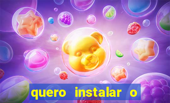 quero instalar o jogo do tigrinho