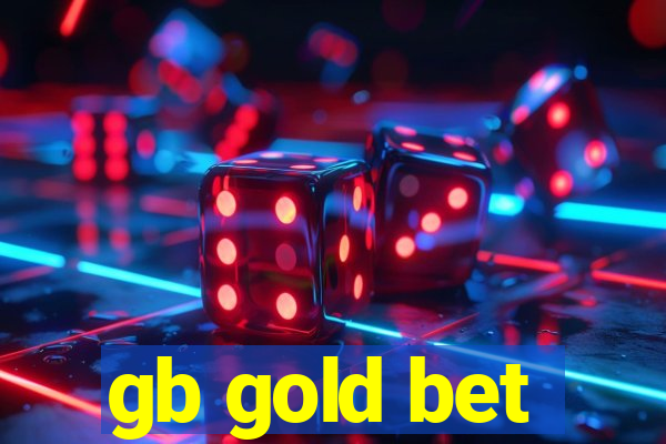 gb gold bet