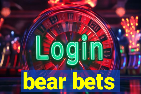 bear bets