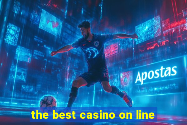 the best casino on line