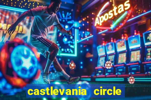 castlevania circle of the moon guia