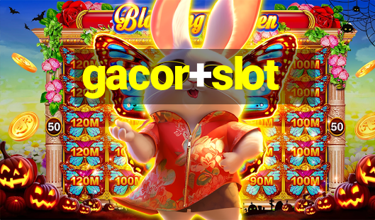 gacor+slot