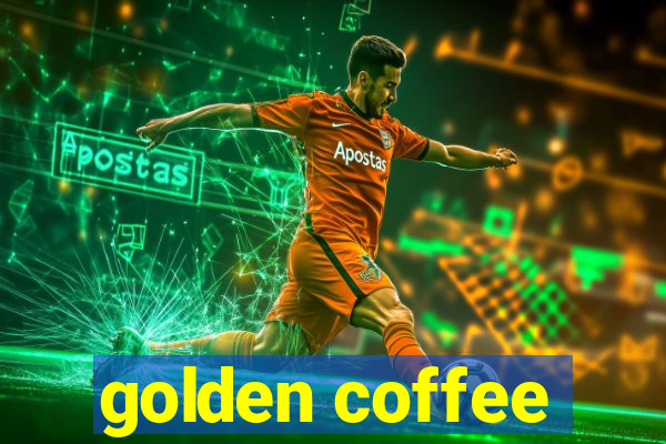 golden coffee