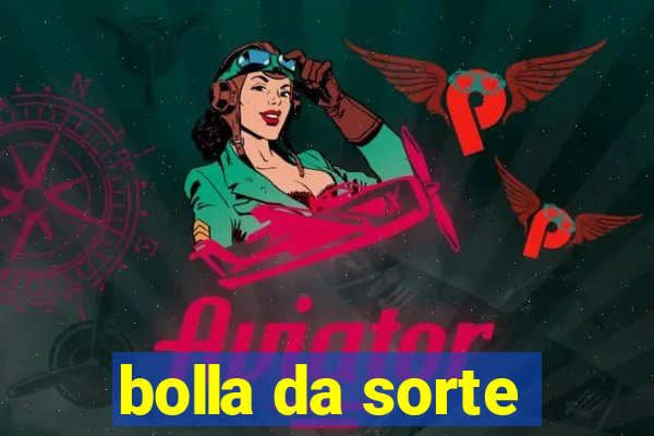 bolla da sorte