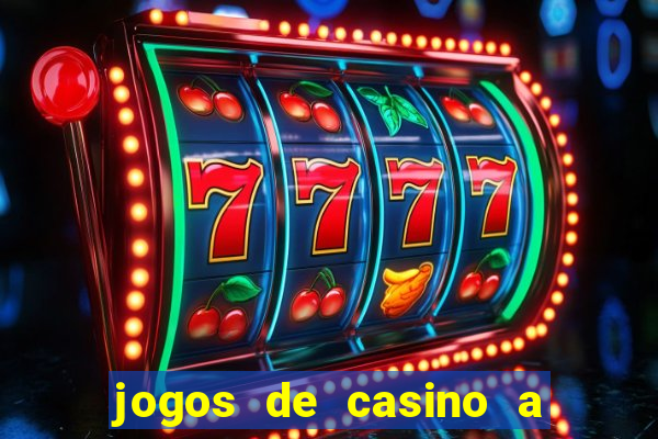 jogos de casino a dinheiro real